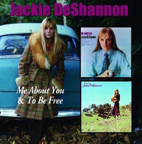 Jackie Deshannon/Me About You/To Be Free