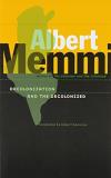 Albert Memmi Decolonization And The Decolonized 