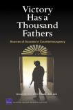Christopher Paul Victory Has A Thousand Fathers Sources Of Success In Counterinsurgency 