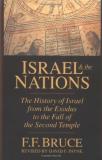 Frederick Fyvie Bruce Israel & The Nations The History Of Israel From The Exodus To The Fall 