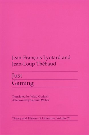 Jean Francois Lyotard Just Gaming Volume 20 0003 Edition; 