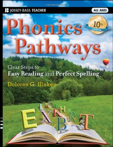Dolores G. Hiskes Phonics Pathways Clear Steps To Easy Reading And Perfect Spelling 0010 Edition; 