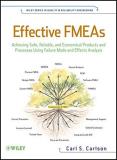 Carl S. Carlson Effective Fmeas Achieving Safe Reliable And Economical Products 