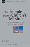 G. K. Beale The Temple And The Church's Mission A Biblical Theology Of The Dwelling Place Of God 