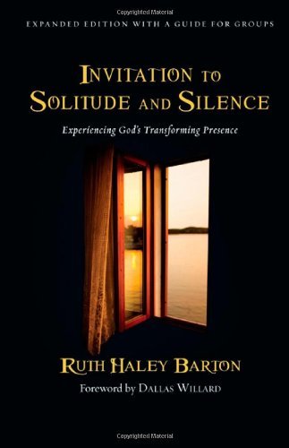 Ruth Haley Barton Invitation To Solitude And Silence Experiencing God's Transforming Presence Enlarged Expand 