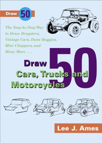 Lee J. Ames/Draw 50 Cars, Trucks, and Motorcycles@Turtleback Scho