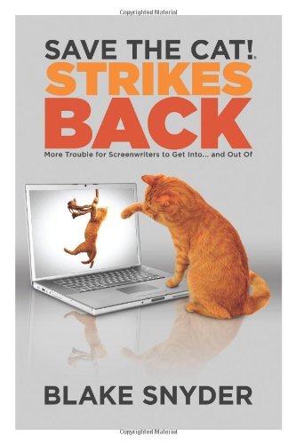 Blake Snyder/Save The Cat! Strikes Back@More Trouble For Screenwriters To Get Into... And