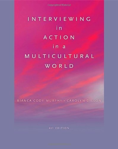 Bianca Cody Murphy Interviewing In Action In A Multicultural World 0004 Edition; 