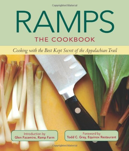 The Editors Of St Lynn's Press Ramps The Cookbook Cooking With The Best Kept Secret O 