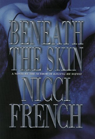 Nicci French/Beneath the Skin