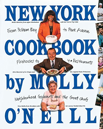 Molly O'neill New York Cookbook From Pelham Bay To Park Avenue Firehouses To Fou 