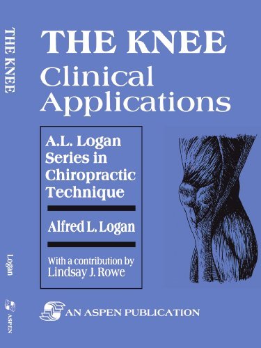 Alfred Logan The Knee Clinical Applications 