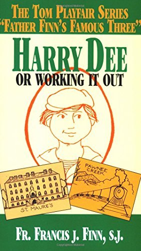 Francis J. Finn Harry Dee Or Working It Out 