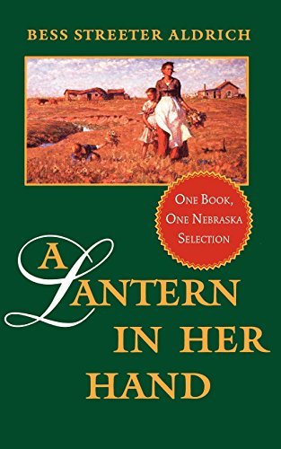 Bess Streeter Aldrich/A Lantern in Her Hand