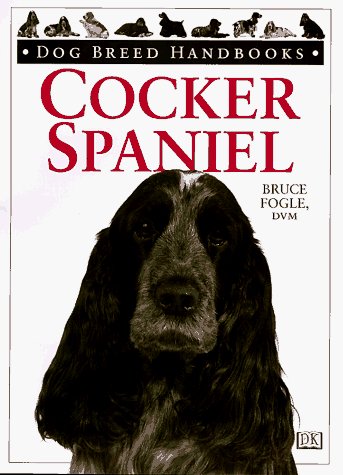 Bruce Fogle/Dog Breed Handbooks: Cocker Spaniel