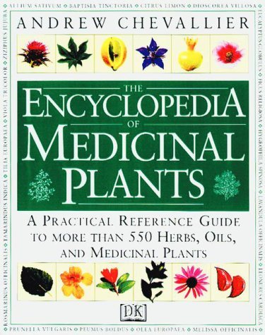 Andrew Chevallier The Encyclopedia Of Medicinal Plants A Practical 