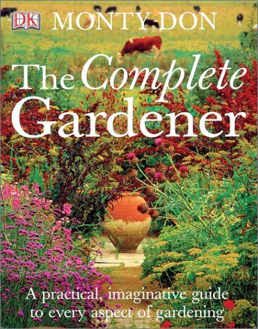 Monty Don The Complete Gardener 