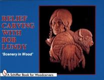Bob Lundy Relief Carving With Bob Lundy Scenery In Wood 