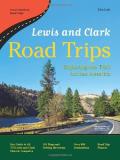 Kira Gale Lewis And Clark Road Trips Exploring The Trail Across America 