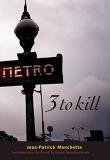 Jean Patrick Manchette Three To Kill 