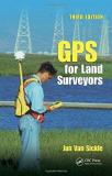 Jan Van Sickle Gps For Land Surveyors 0003 Edition; 