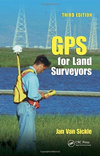 Jan Van Sickle Gps For Land Surveyors 0003 Edition; 