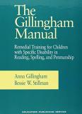 Anna Gillingham The Gillingham Manual Remedial Training For Students With Specific Disa 0008 Edition;rev 