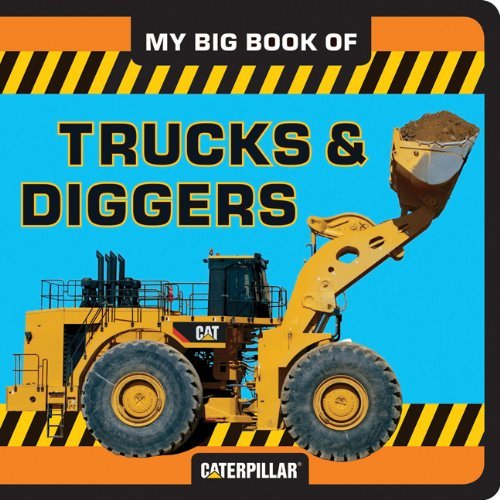 Caterpillar My Big Book Of Trucks And Diggers 