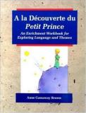 Ann Brown A La Decouverte Du Petit Prince Workbook 