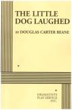 Douglas Carter Beane Little Dog Laughed The 