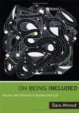 Sara Ahmed On Being Included Racism And Diversity In Institutional Life 