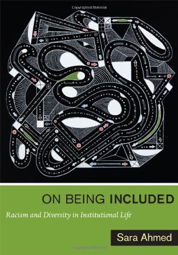 Sara Ahmed On Being Included Racism And Diversity In Institutional Life 