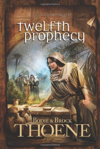 Bodie Thoene Twelfth Prophecy 