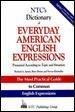 Richard A. Spears Ntc's Dictionary Of Everyday American English Expr 