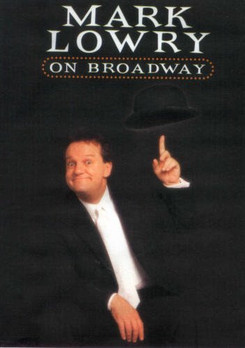 Mark Lowry/Mark Lowry On Broadway
