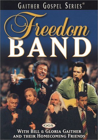 Bill & Gloria Gaither Freedom Band Gaither Gospel Series 