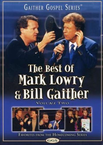 Vol. 2 Best Of Mark Lowry & Bi Lowry Gaither Nr 