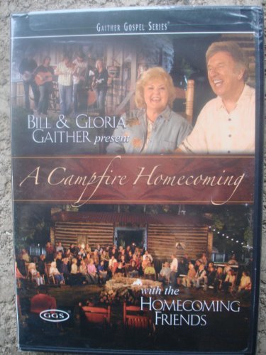 Bill & Gloria Gaither Campfire Homecoming 