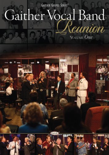Gaither Vocal Band/Reunion Volume One