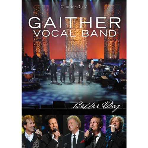 Gaither Vocal Band/Better Day@Ntsc(0(