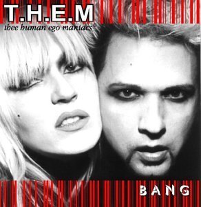 T.H.E.M./Bang!
