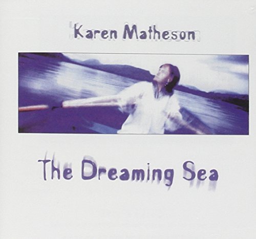 Karen Matheson/Dreaming Sea