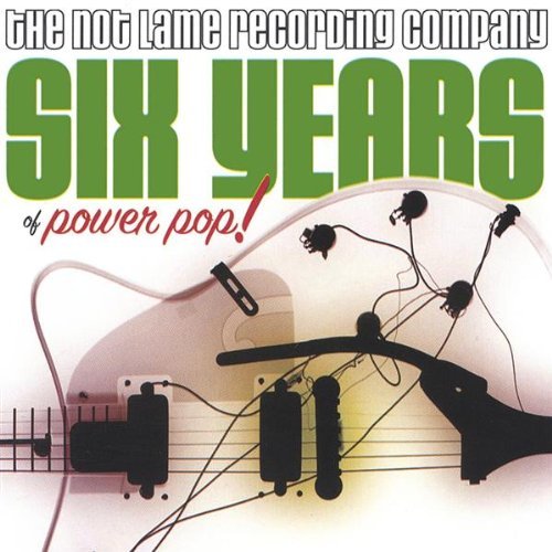 Not Lame's 6th Anniversary Not Lame's 6th Anniversary Posies Shazam Twilley Brah 