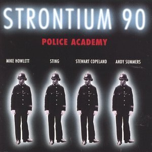 STRONTIUM 90/POLICE ACADEMY