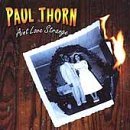 Paul Thorn/Ain'T Love Strange