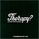 THERAPY?/SO MUCH FOR THE TEN YEAR PLAN-