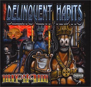 Delinquent Habits/Merry Go Round@Explicit Version