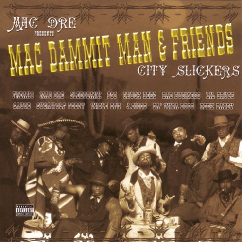 Mac Dre/Mac Dammit Man & Friends-City@Explicit Version@Feat. Freako/Sleepdank