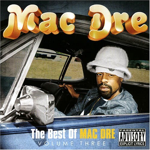 Mac Dre/Vol. 3-Best Of Mac Dre@Explicit Version@2 Cd