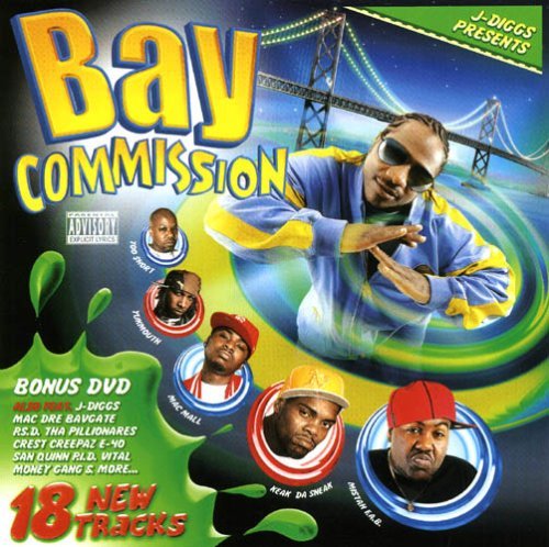 J-Diggs/Bay Commission@Explicit Version@Incl. Bonus Dvd